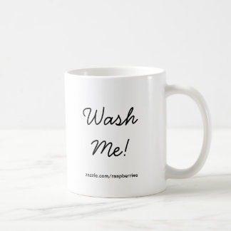 Waschen Sie mich! - Tasse