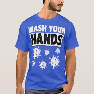 Waschen Sie sich Ihr Hygieneangebot T-Shirt