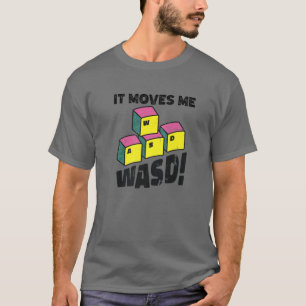 WASD bewegt mich zum lustigen Video-Gamer für Desk T-Shirt
