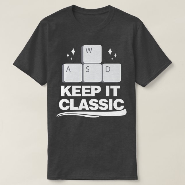 WASD-Kontrolle behalt It Classic Video Games  T-Shirt (Design vorne)