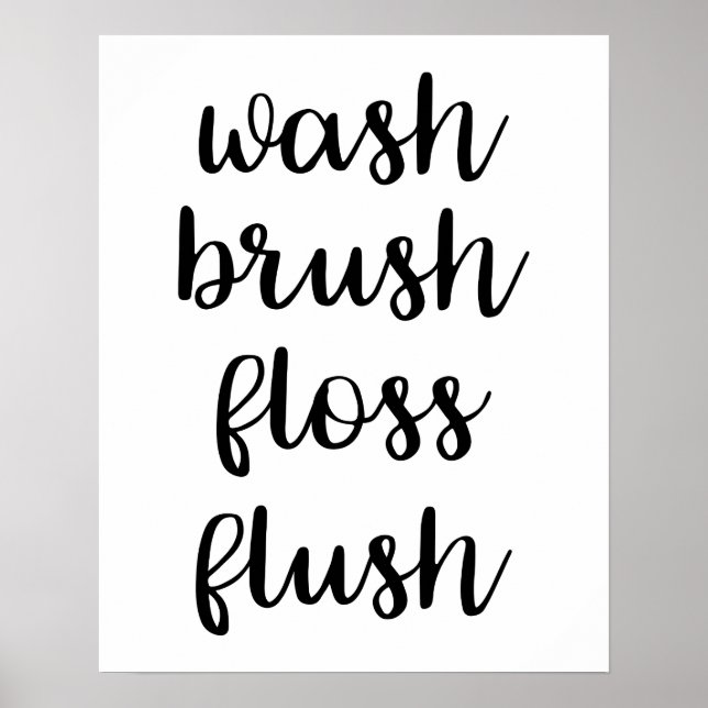 Wash Brush Floss Flush Poster (Vorne)