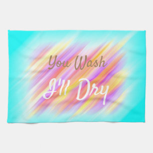 "Wash I'll Dry" Funny Multi Color Cooles Muster Geschirrtuch