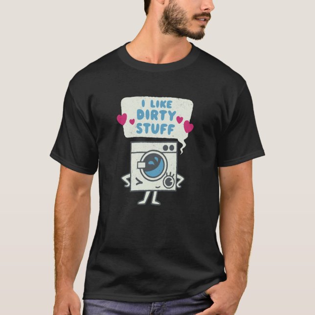 Washing Machine Dirty Stuff Romantic Valentines T-Shirt (Vorderseite)