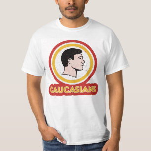 "Washington Caucasians Redskins - Caucasians" T-Shirt