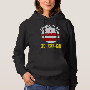 Washington DC Crank That Go Go Musik 2 Hoodie