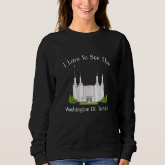 Washington DC Temple, ich Liebe, um meinen Tempel  Sweatshirt