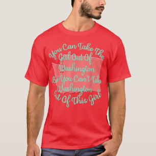 Washington Girl for Daughter Ehefrau Mama Sister G T-Shirt