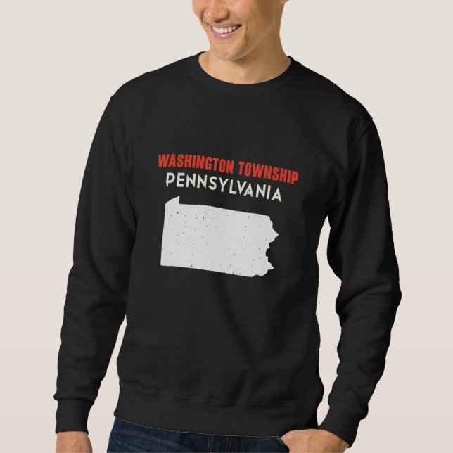 Washington township Pennsylvania USA State America Sweatshirt (Vorderseite)