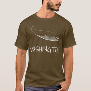 WASHINGTON Whale Watching Whale quotes T-Shirt