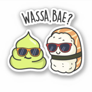 Wassa Bae Funny Food Wasabi Pun Aufkleber