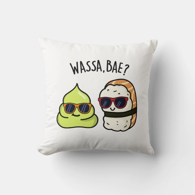 Wassa Bae Funny Food Wasabi Pun Kissen (Vorderseite)