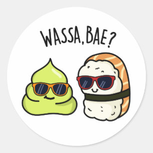 Wassa Bae Funny Food Wasabi Pun Runder Aufkleber