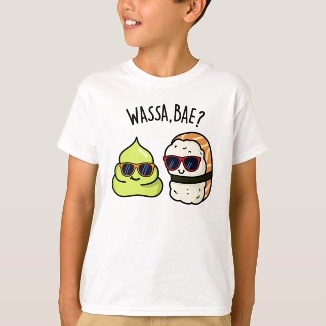 Wassa Bae Funny Food Wasabi Pun T-Shirt (Vorderseite)