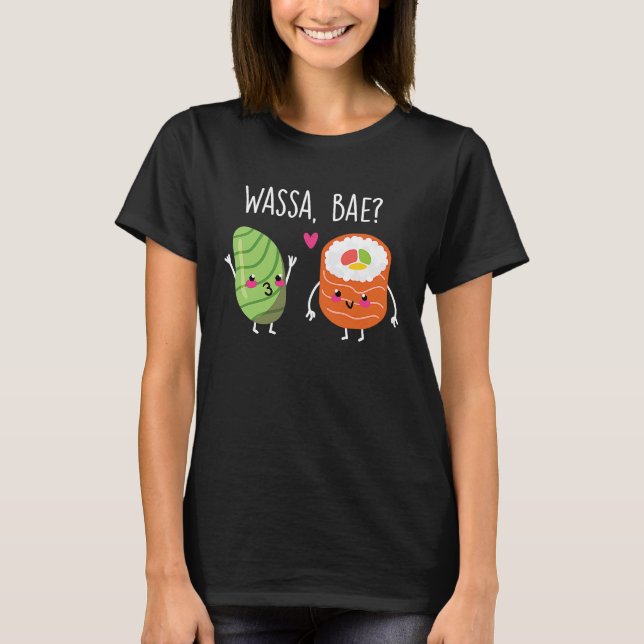 Wassa Bae Sushi Couple Wasa T-Shirt (Vorderseite)