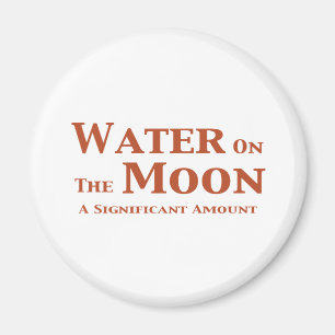 Wasser auf dem Mond Geschenke Magnet