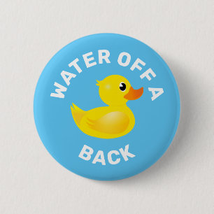 "Wasser aus dem Rücken einer Ente" Gelbe Gummient Button