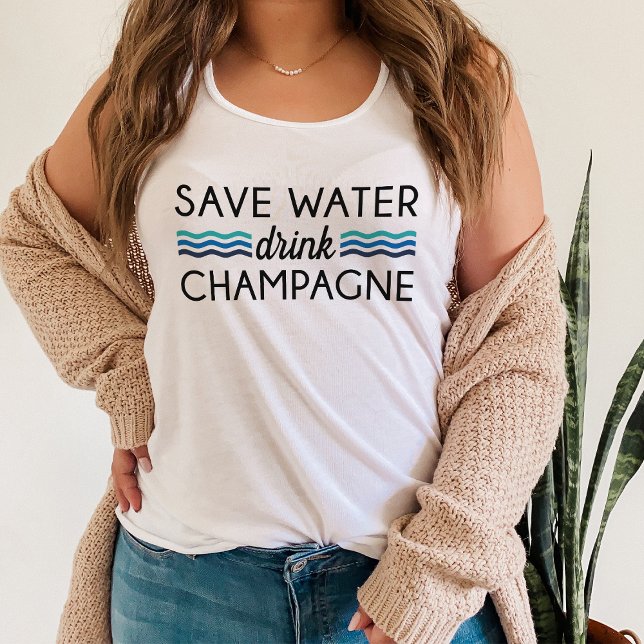 Wasser gerettet, Champagner trinken Tank Top (Von Creator hochgeladen)