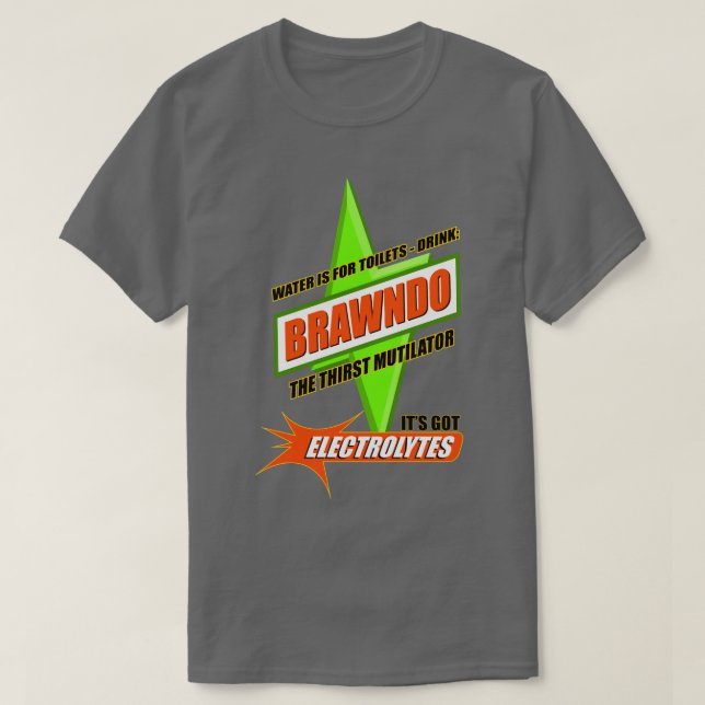 Wasser ist für Toiletten Drink Brawndo T-Shirt (Design vorne)