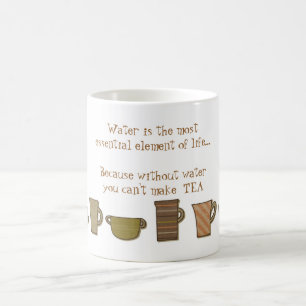 Wasser ist unverzichtbar, weil es TEA-Tasse macht Tasse