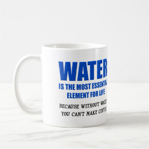 Wasser lebenswichtig Kaffee Funny Mug Tasse