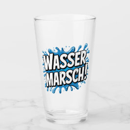 "Wasser marsch!" Feuerwehr-Humor Glas