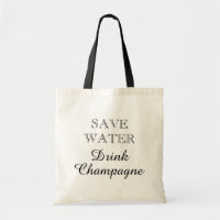 WASSER TRINK CHAMPAGNE Leinwand Taschen gerettet