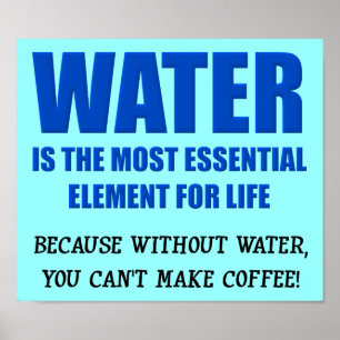 Wasser Wesentlich Für Das Leben Kaffee Lustiges Po Poster