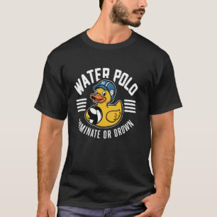 Wasserball-Gummiente Dominieren oder Ertrinken lus T-Shirt