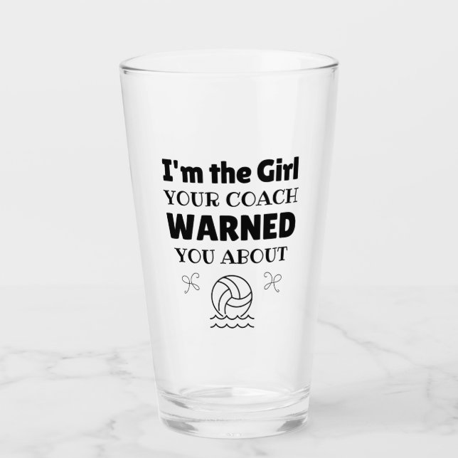 Wasserball: The girl your coach warned you abou Glas (Vorderseite)