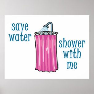 Wasserdusche gerettet mit Me Funny Environmental Poster