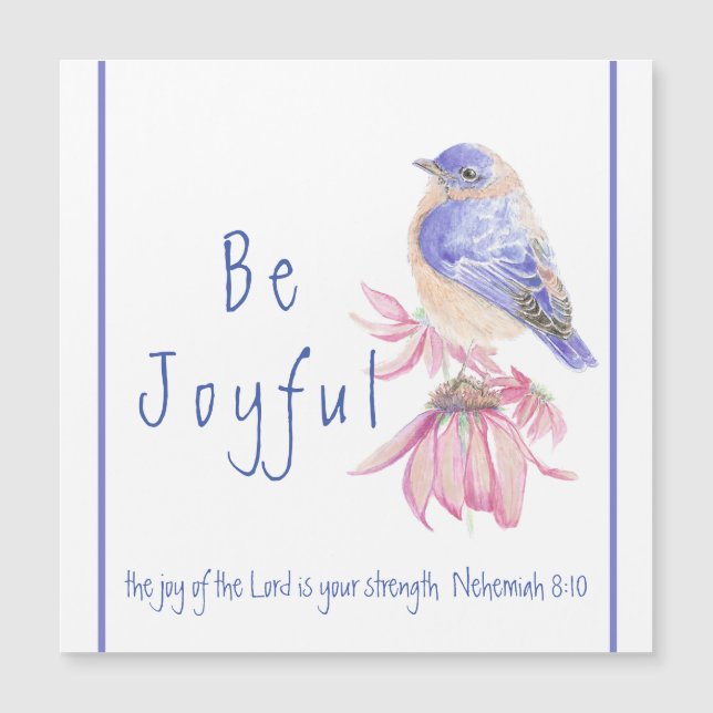Wasserfarbe Bluebird Joy of the Lord Bible Quote Magnetkarte (Vorderseite)