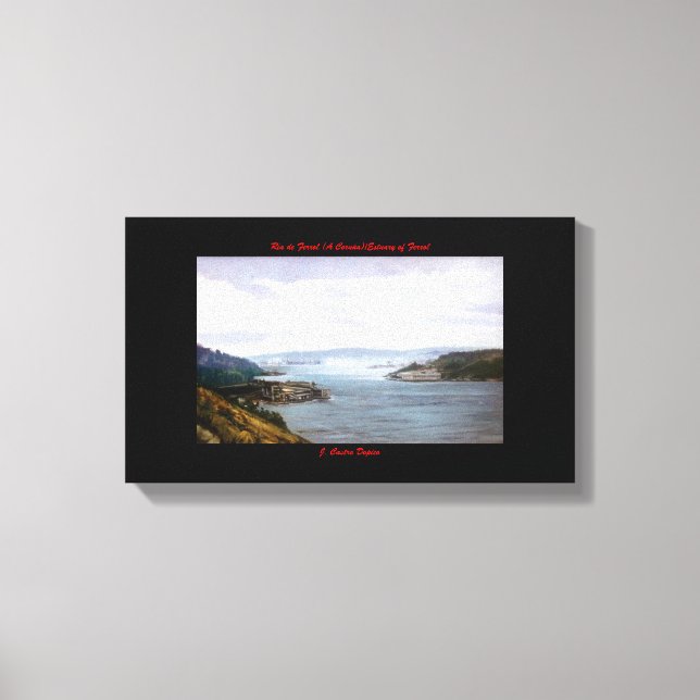 Wassergraben von Ferrol /Estuary of Ferrol ,(Zu Leinwanddruck (Vorderseite)