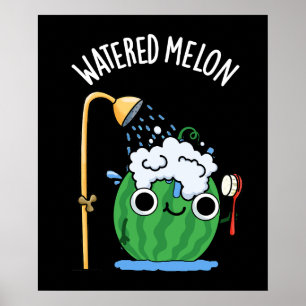 Wassermelon Funny Watermelon Pun Dark BG Poster