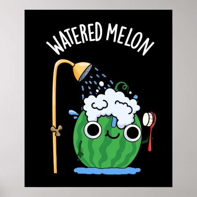 Wassermelon Funny Watermelon Pun Dark BG Poster (Vorne)