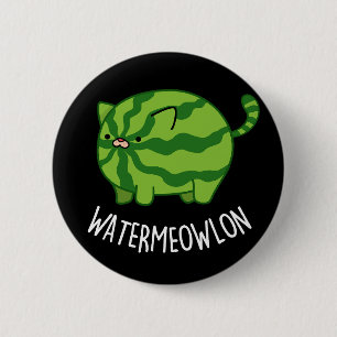 Wassermelone Funny Watermelon Kat Pun Dark BG Button