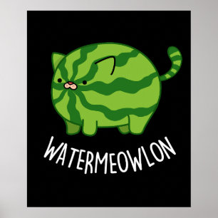 Wassermelone Funny Watermelon Kat Pun Dark BG Poster