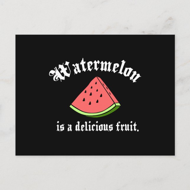 Wassermelone ist eine köstliche Frucht Postkarte (Vorderseite)