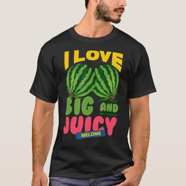 Wassermelonen I Liebe Big Juicy Melons I Vegan Gar T-Shirt (Vorderseite)