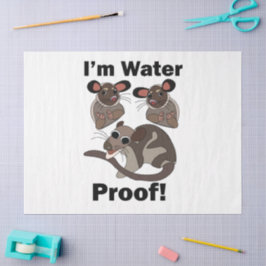Wasseroopossum Ich bin wasserdicht Lustig  Seidenpapier