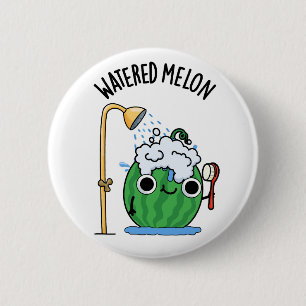 Wasserpfeifen Melon Funny Watermelon Pun Button