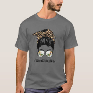 Wasserski Ehefrau Messy Hair Bun Leopard Frauen Mo T-Shirt