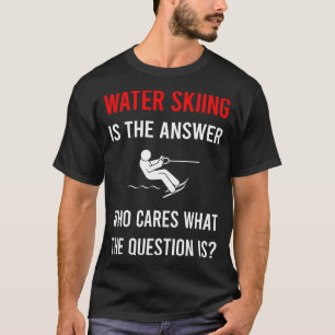 Wasserski Skifahren Wasserskifahren Wasserski Wass T-Shirt