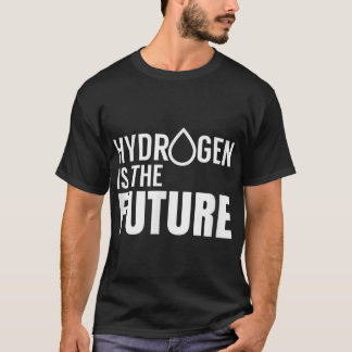 Wasserstoff ist die zukünftige Brennstoffzelle-Hyb T-Shirt