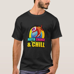Wasserwechsel & Chill Piranha Aquaristik-Fischglas T-Shirt