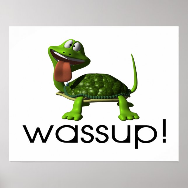 Wassup Turtle Poster (Vorne)