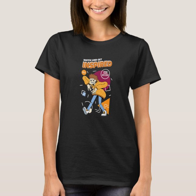 Watch Me And Get Inspired Music Movement Dance Pre T-Shirt (Vorderseite)