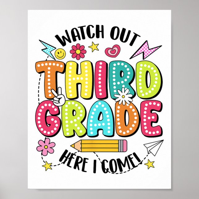 Watch Out 3rd Grade Here I Come First Day Back To  Poster (Vorne)