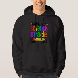 Watch Out 7th Grade Teacher Student 1st Day Of Sch Hoodie
