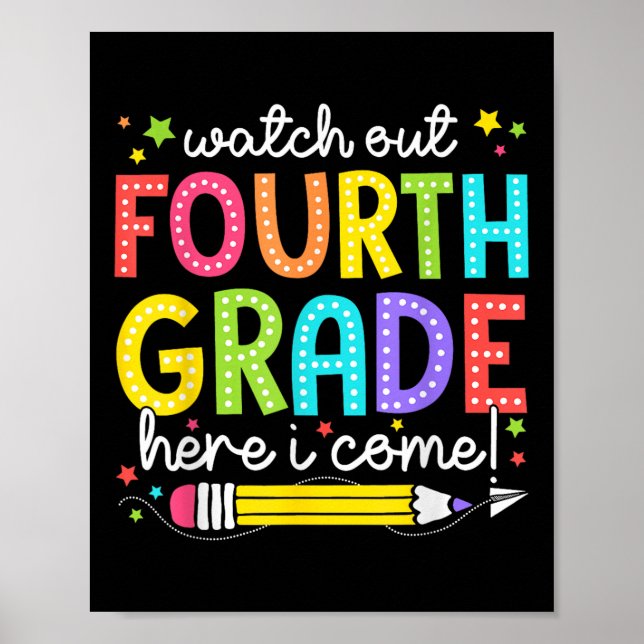 Watch Out Fourth Grade Here I Come Back To School  Poster (Vorne)