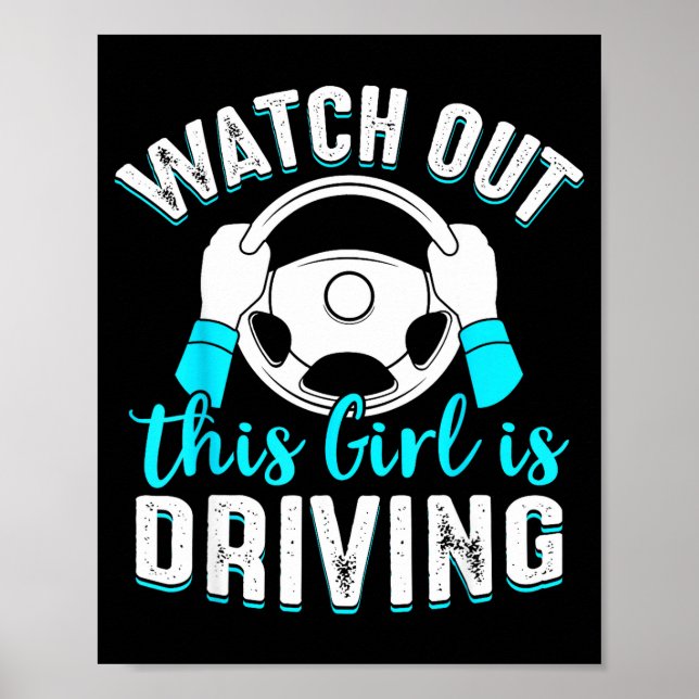 Watch Out Girl Is Driving Funny New Driver Women G Poster (Vorne)